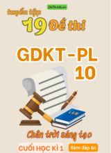 Tuyển tập 19 Đề thi GDKT&PL Lớp 10 (Chân Trời Sáng Tạo) cuối học kì 1 (Kèm đáp án)